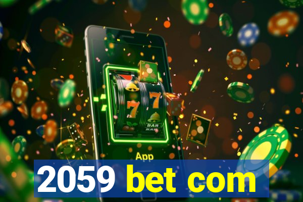 2059 bet com